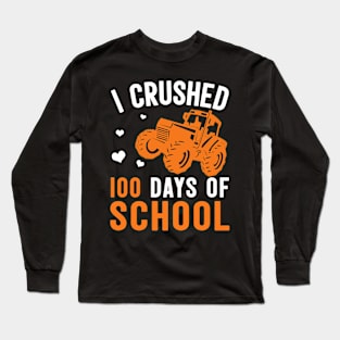 I Crushed 100 Days of School 100th Day of School Student Teacher Long Sleeve T-Shirt